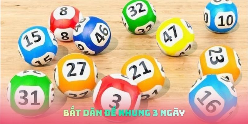 Bắt dàn đề khung 3 ngày