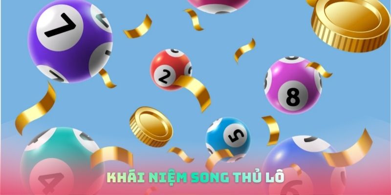 Khái niệm song thủ lô