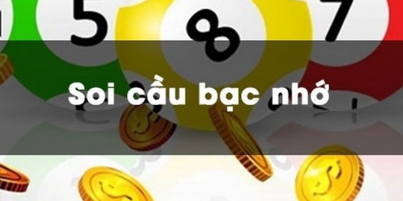 Phương pháp soi lô bạc nhớ hiệu quả nhất
